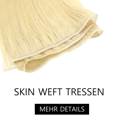 Skin Weft Tressen PU Band Echthaar Haarverlängerung - Günstig Echthaar Extensions kaufen